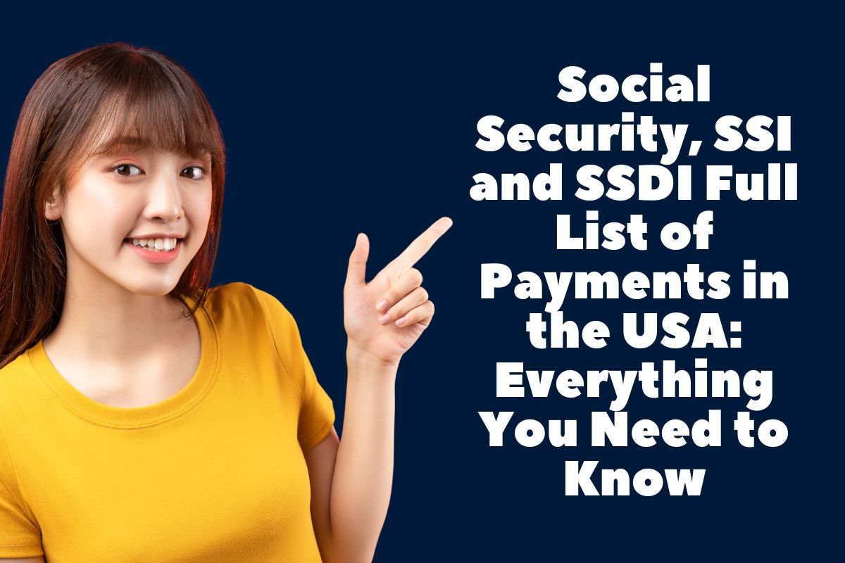 Complete Guide to Social Security, SSI, and SSDI Payments in the USA for 2024